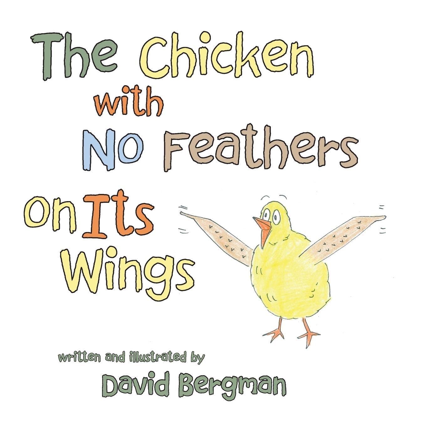 Vorderes Coverbild The Chicken with No Feathers on Its Wings