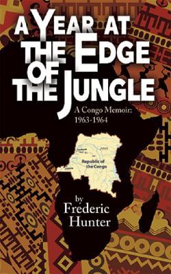 Vorderes Coverbild A Year at the Edge of the Jungle