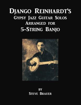 Vorderes Coverbild Django Reinhardt's Gypsy Jazz Guitar Solos Arranged for 5-String Banjo
