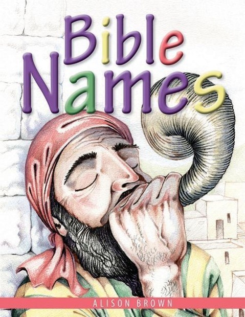 Vorderes Coverbild Bible Names: Presenting Gospel