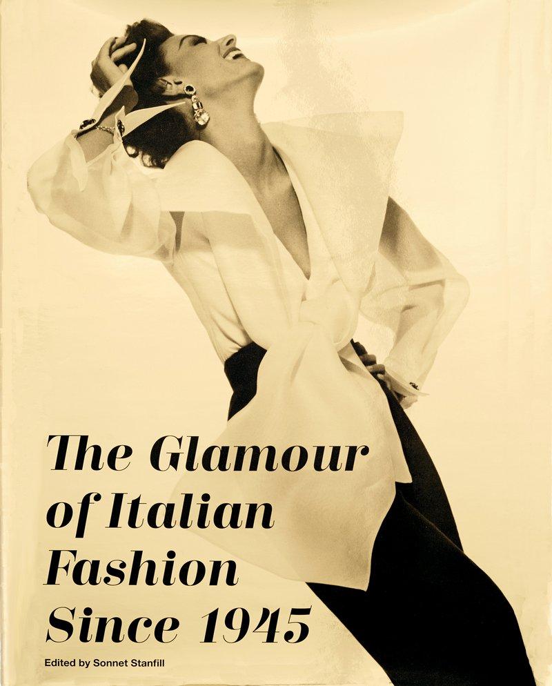 Vorderes Coverbild The Glamour of Italian Fashion Since 1945