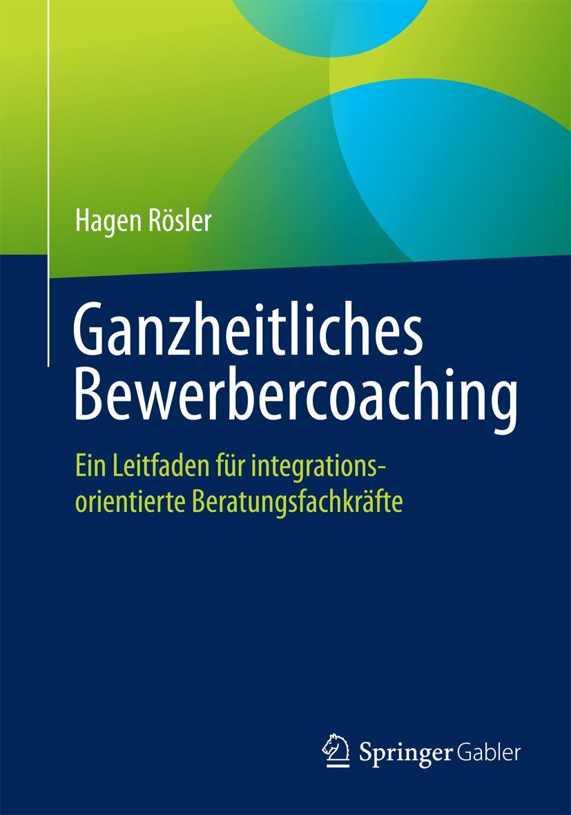 Vorderes Coverbild Ganzheitliches Bewerbercoaching