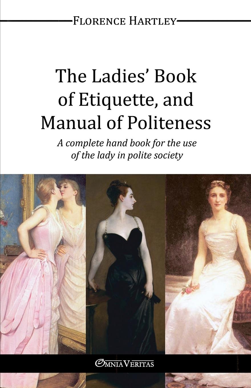 Vorderes Coverbild The Ladies' Book of Etiquette, and Manual of Politeness