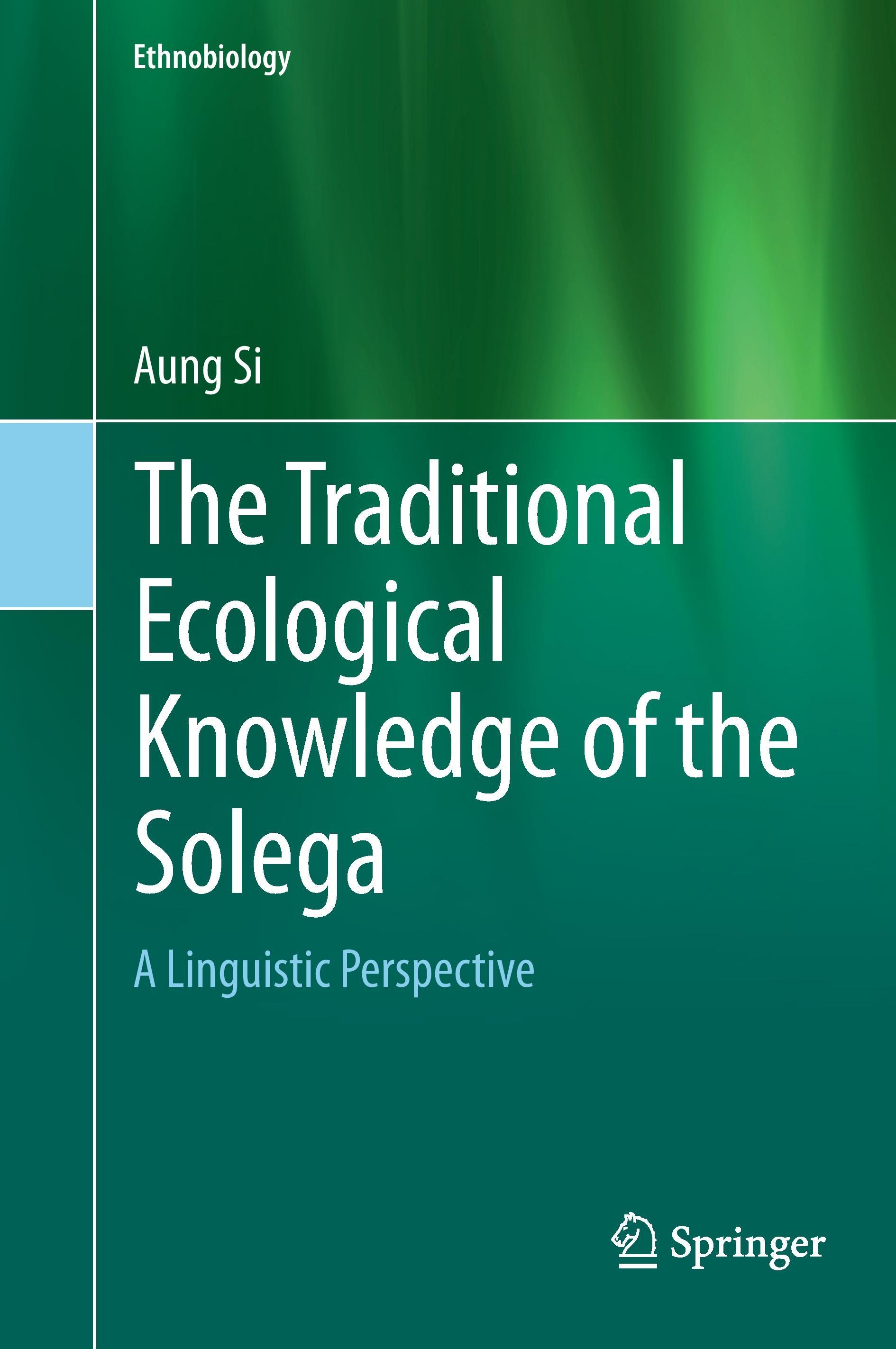 Vorderes Coverbild The Traditional Ecological Knowledge of the Solega