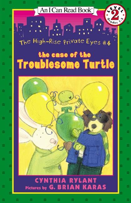 Vorderes Coverbild The High-Rise Private Eyes #4: The Case of the Troublesome Turtle