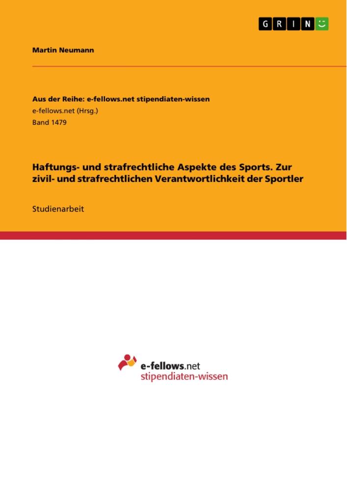 Vorderes Coverbild Haftungs- und strafrechtliche Aspekte des Sports. Zur zivil- und strafrechtlichen Verantwortlichkeit der Sportler