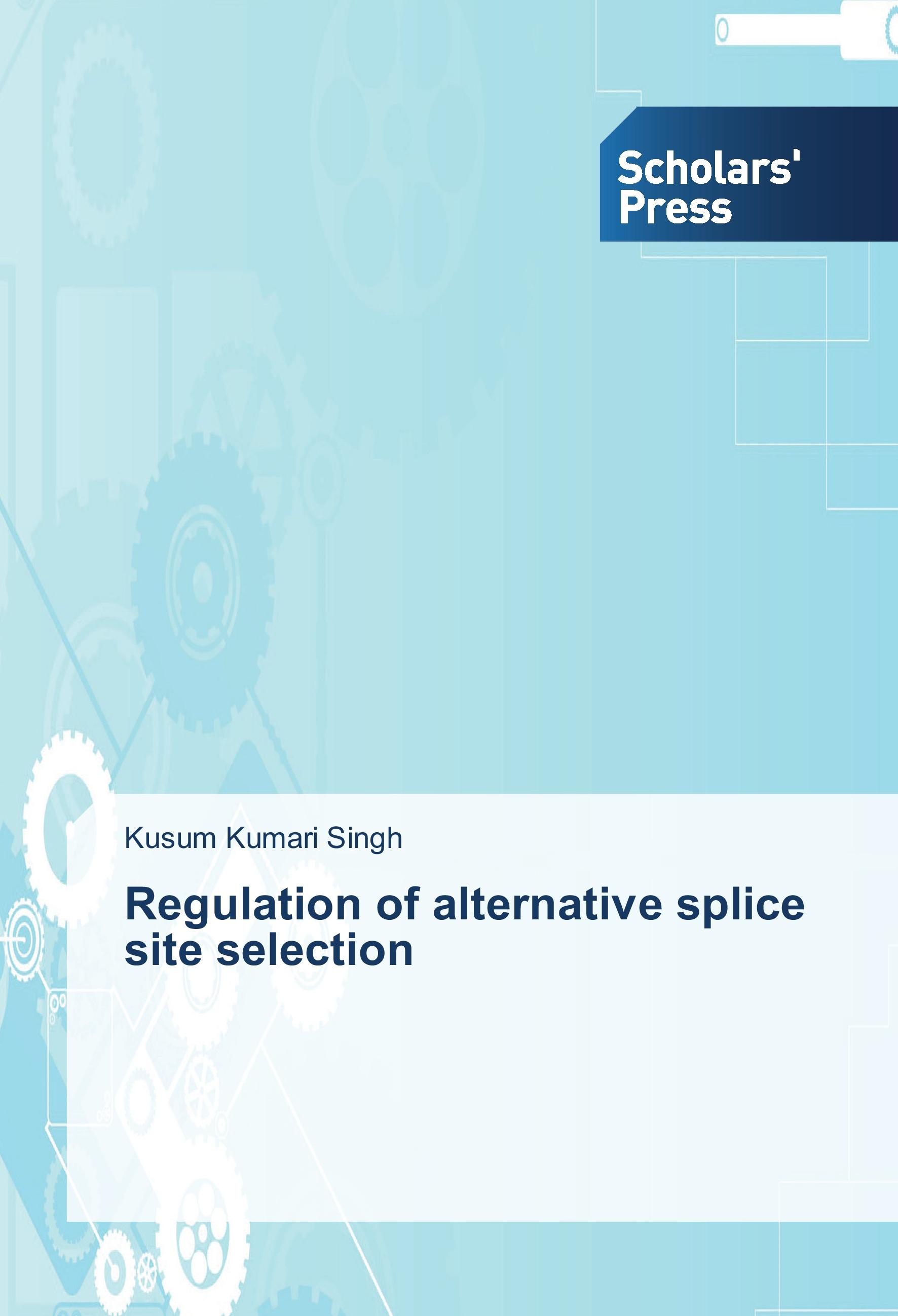Vorderes Coverbild Regulation of alternative splice site selection