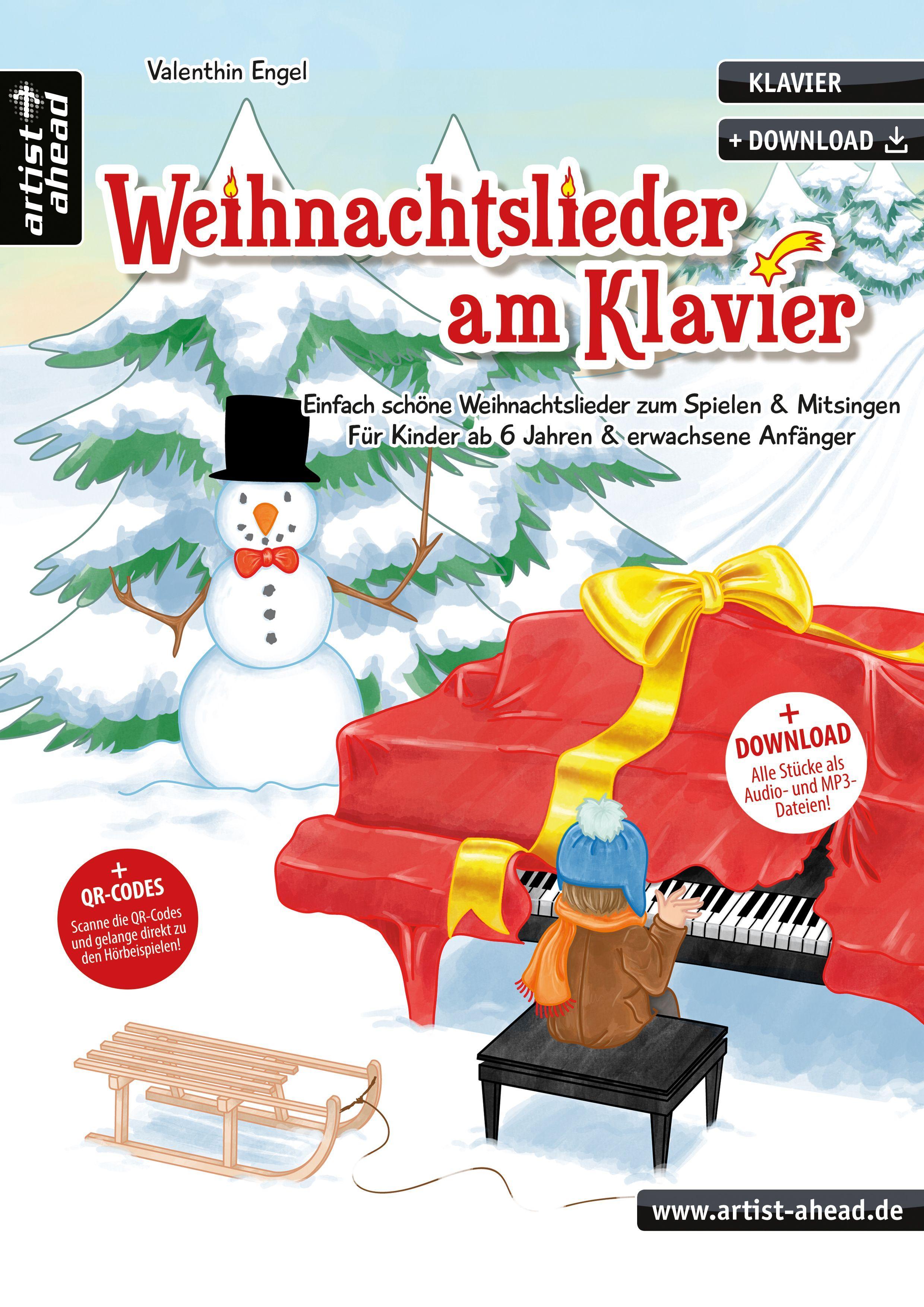 Vorderes Coverbild Weihnachtslieder am Klavier: Einfach schöne Weihnachtslieder zum Spielen & Mitsingen - für Kinder ab 6 Jahren & erwachsene Anfänger (inkl. QR-Codes + Audio-Download). Leichte Klaviernoten für Piano