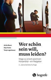 Vorderes Coverbild Wer schön sein will, muss leiden?