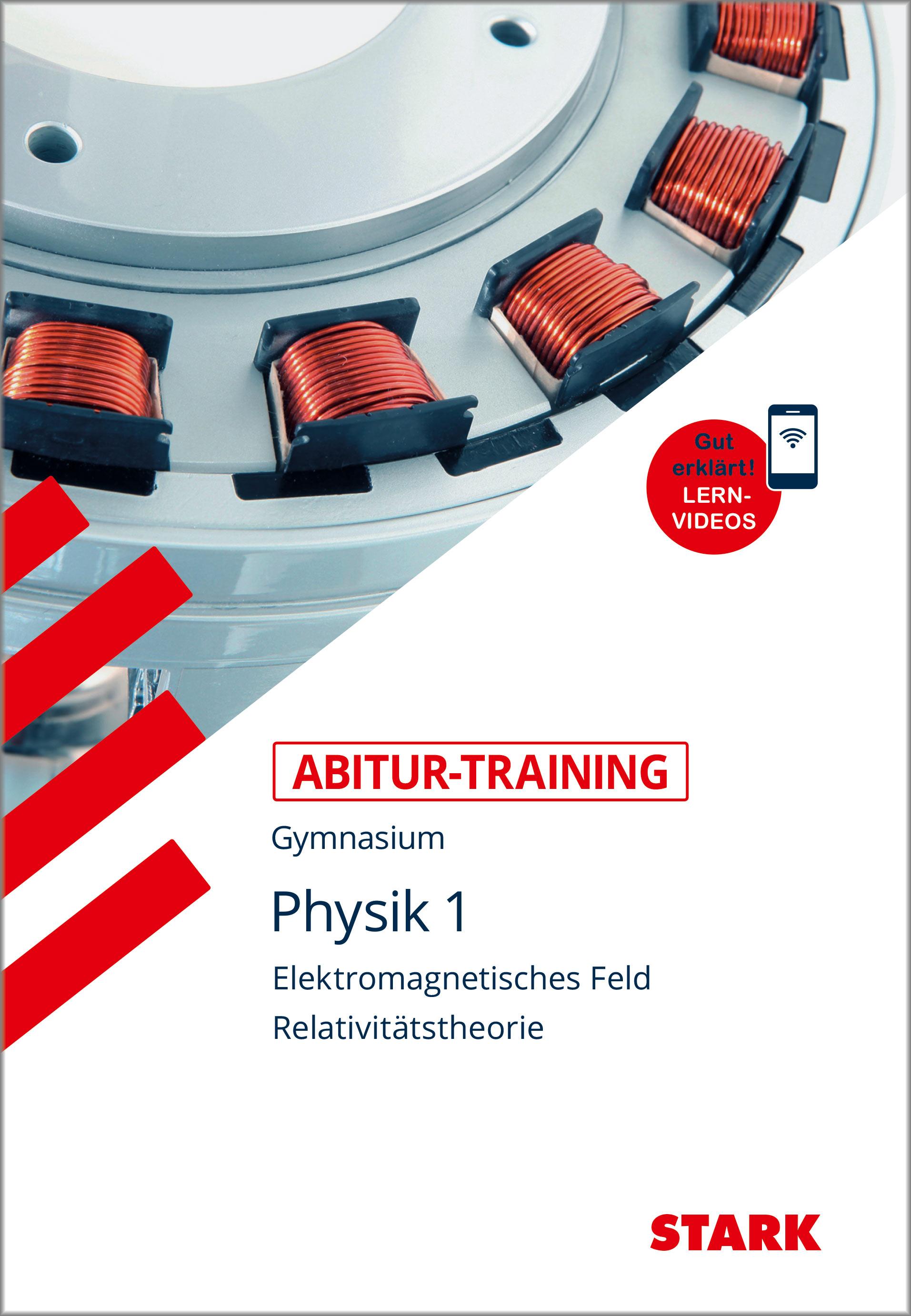 Vorderes Coverbild Abitur-Training - Physik 1 Elektromagnetisches Feld und Relavitätstheorie, mit Videoanreicherung