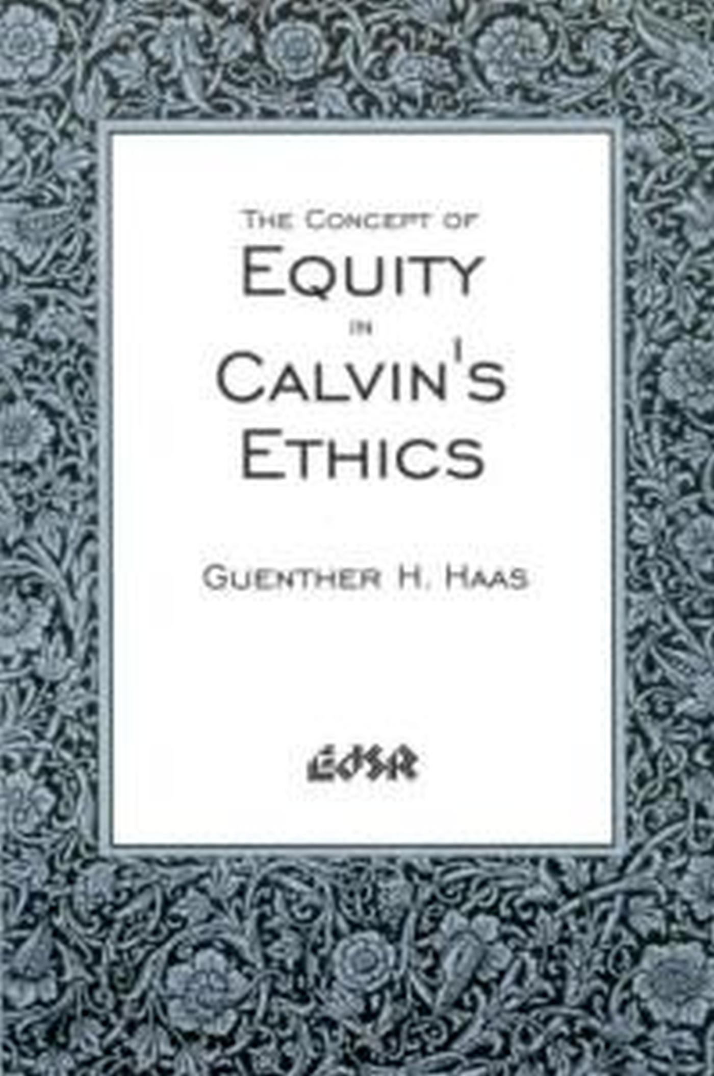 Vorderes Coverbild The Concept of Equity in Calvinâ (Tm)S Ethics