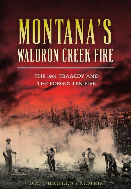 Vorderes Coverbild Montana's Waldron Creek Fire