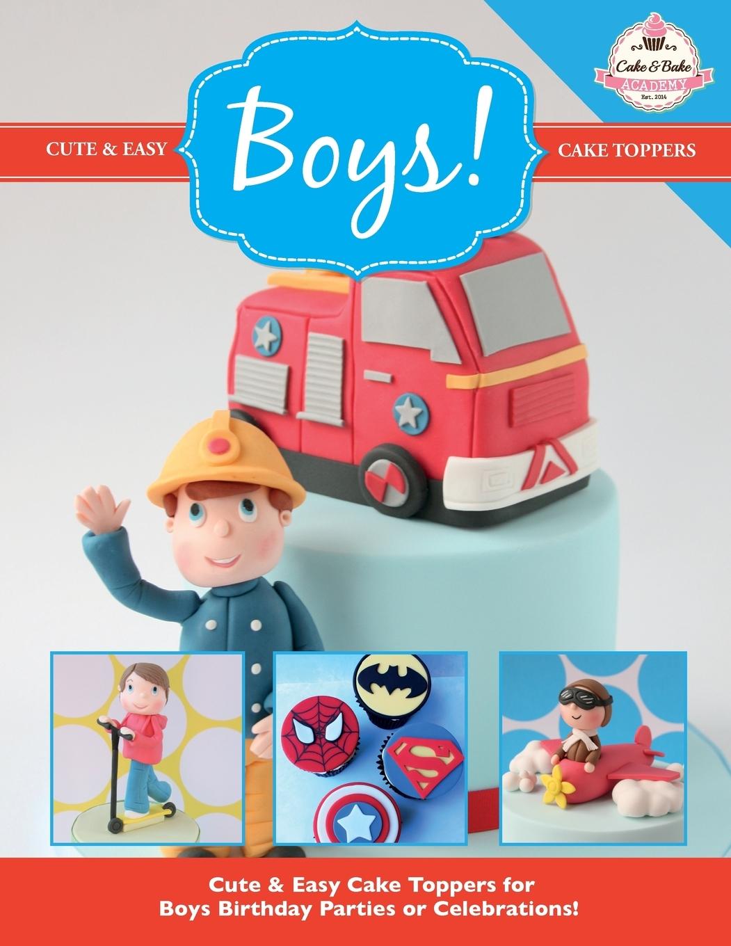 Vorderes Coverbild Cute & Easy Cake Toppers for BOYS!