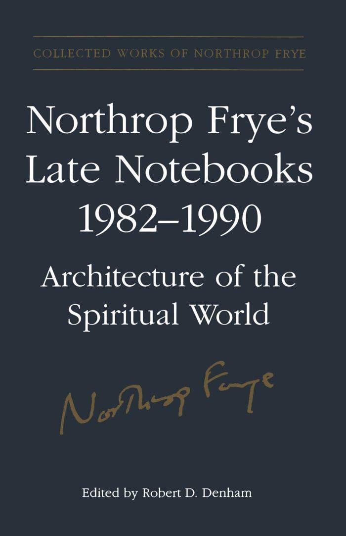 Vorderes Coverbild Northrop Frye's Late Notebooks,1982-1990