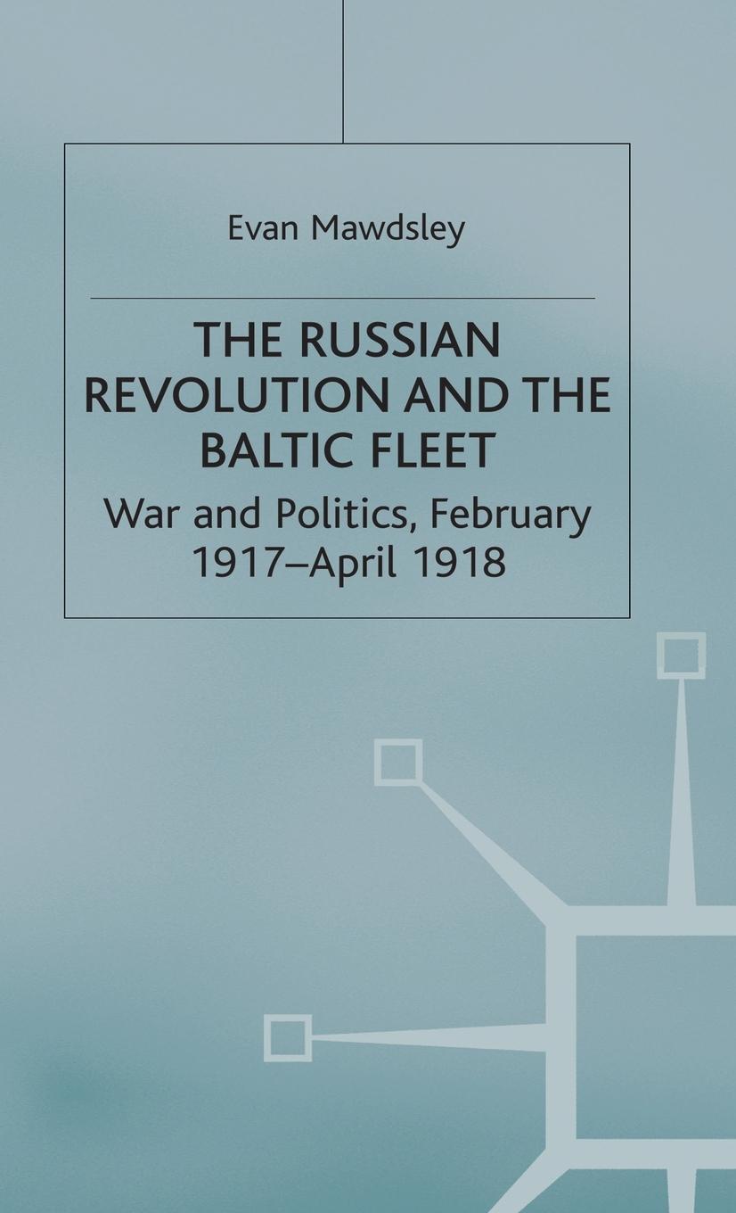 Vorderes Coverbild The Russian Revolution and the Baltic Fleet