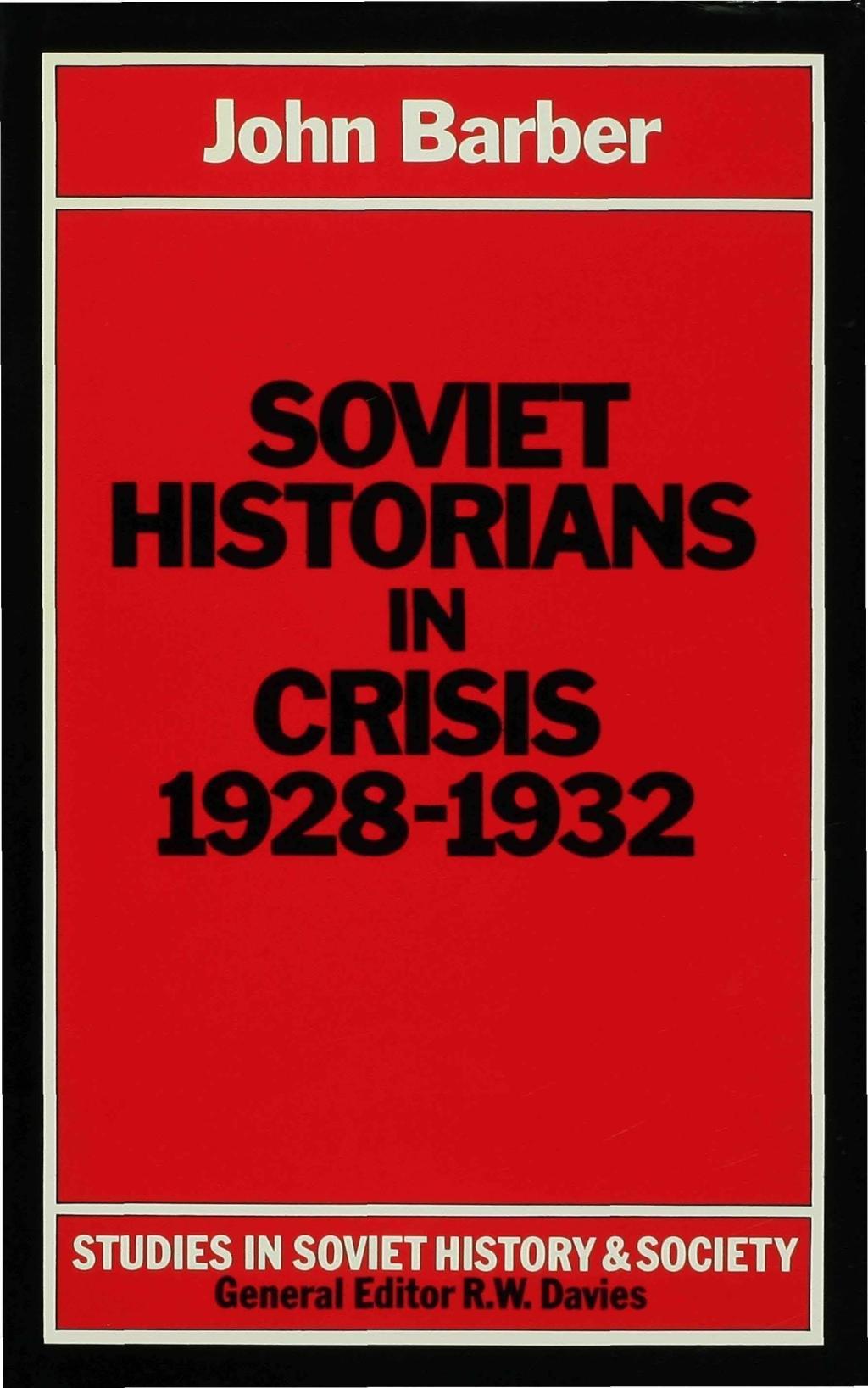 Vorderes Coverbild Soviet Historians in Crisis, 1928-1932