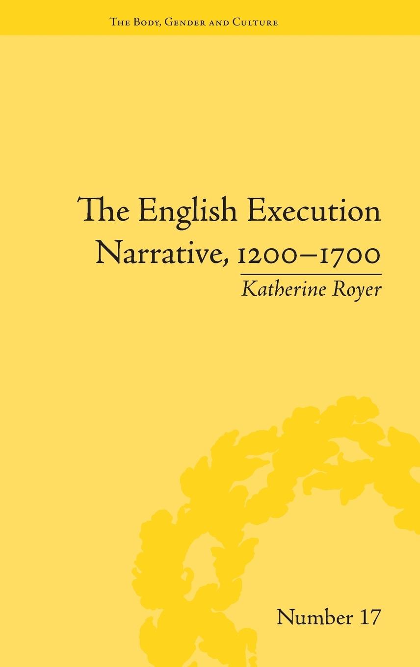 Vorderes Coverbild The English Execution Narrative, 1200-1700