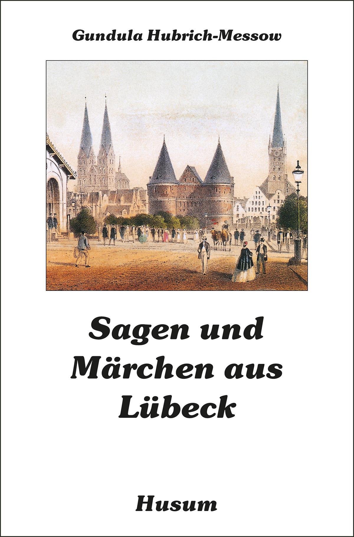 Vorderes Coverbild Sagen und Märchen aus Lübeck