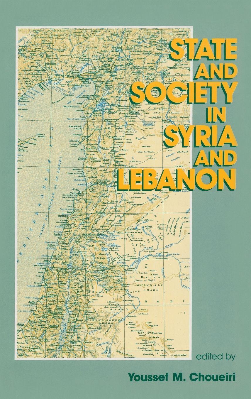 Vorderes Coverbild State and Society in Syria and Lebanon