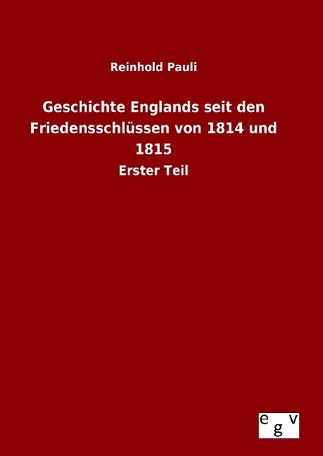 Vorderes Coverbild Geschichte Englands seit den Friedensschlüssen von 1814 und 1815