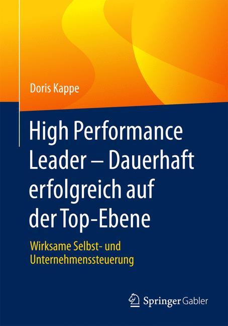 Vorderes Coverbild High Performance Leader - Dauerhaft erfolgreich auf der Top-Ebene