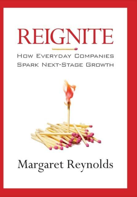 Vorderes Coverbild Reignite: How Everyday Companies Spark Next Stage Growth