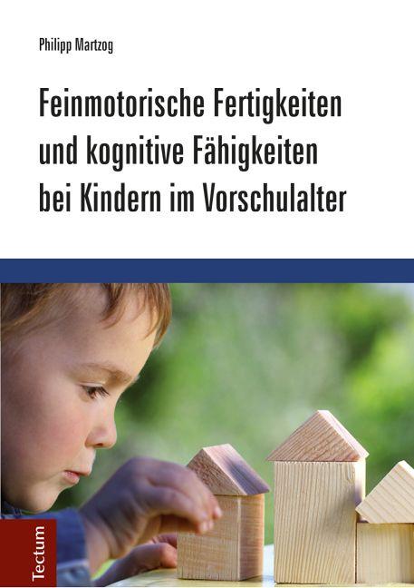 Vorderes Coverbild Feinmotorische Fertigkeiten und kognitive Fähigkeiten bei Kindern im Vorschulalter