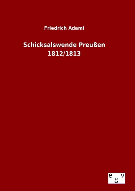 Vorderes Coverbild Schicksalswende Preußen 1812/1813