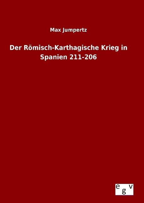 Vorderes Coverbild Der Römisch-Karthagische Krieg in Spanien 211-206