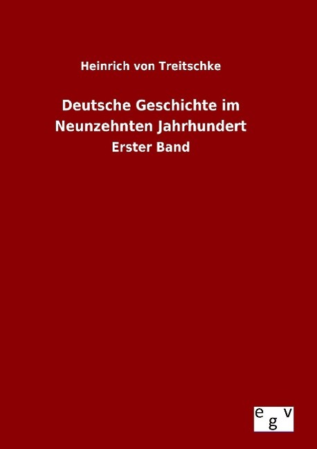 Vorderes Coverbild Deutsche Geschichte im Neunzehnten Jahrhundert