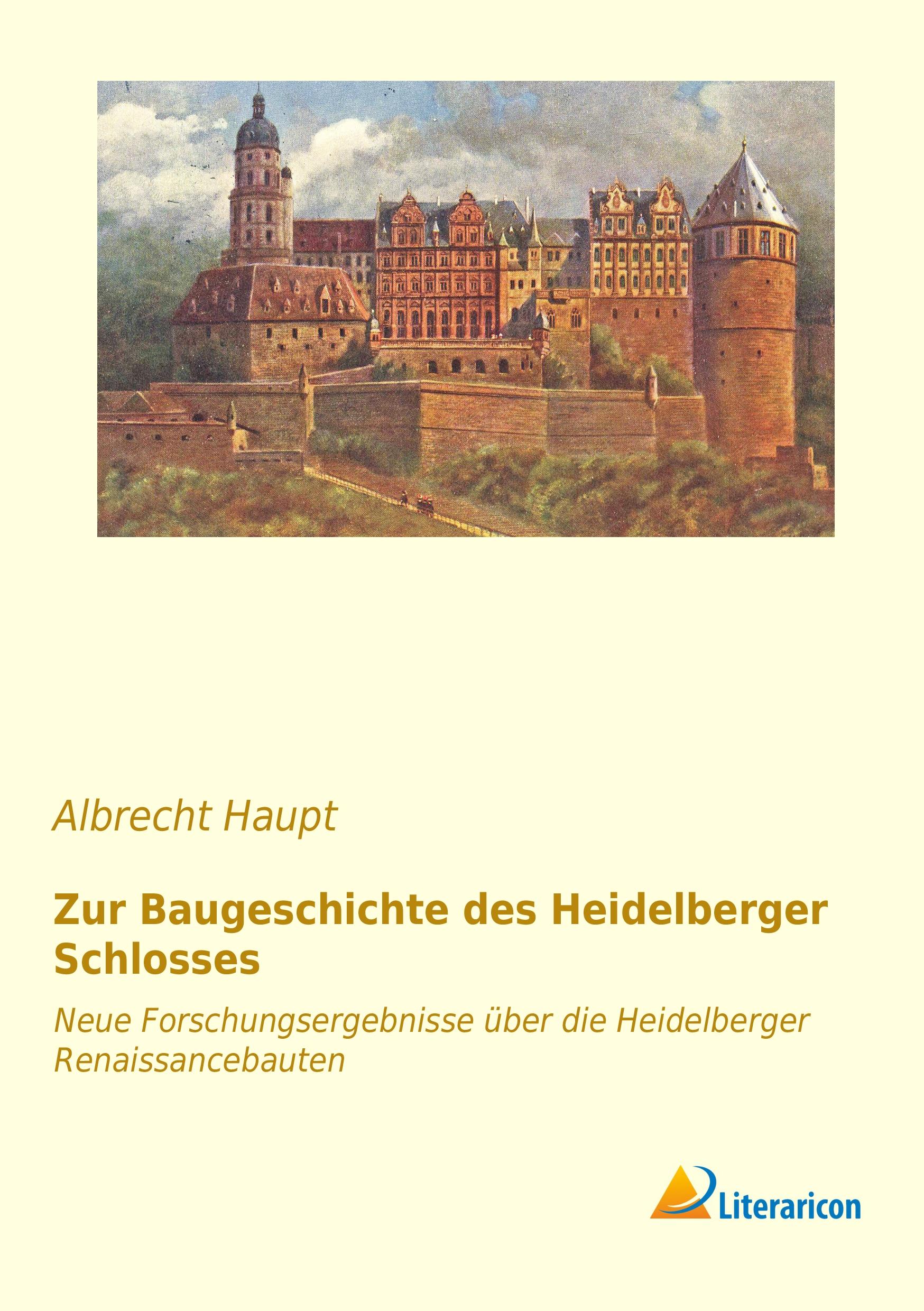 Vorderes Coverbild Zur Baugeschichte des Heidelberger Schlosses