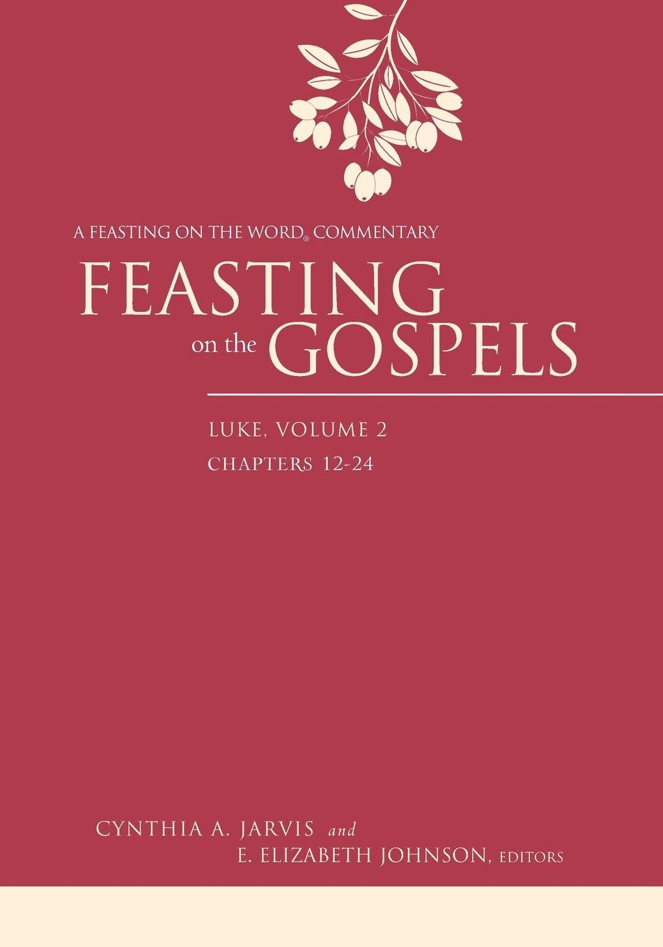 Vorderes Coverbild Feasting on the Gospels, Luke Volume 2