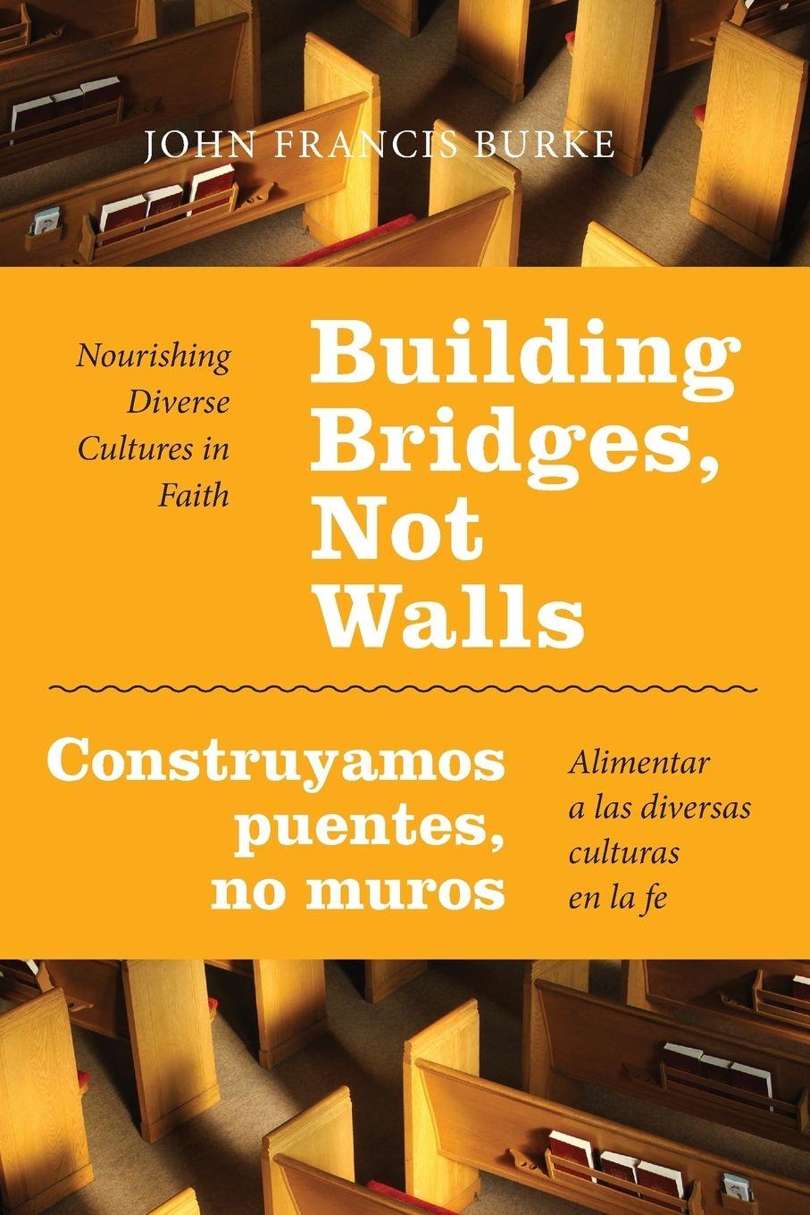 Vorderes Coverbild Building Bridges, Not Walls - Construyamos Puentes, No Muros