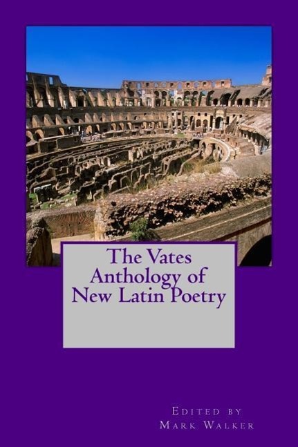 Vorderes Coverbild The Vates Anthology of New Latin Poetry