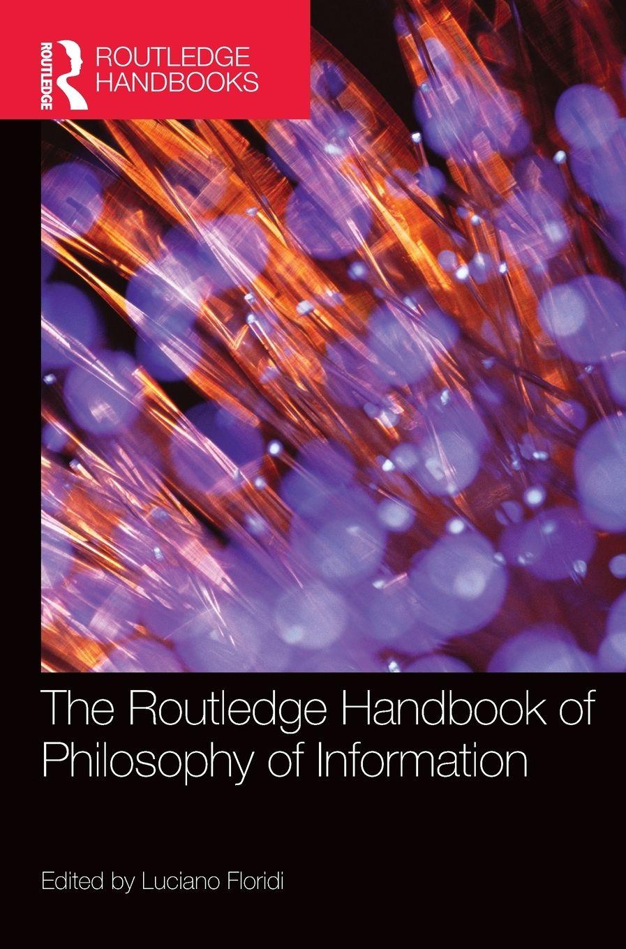Vorderes Coverbild The Routledge Handbook of Philosophy of Information