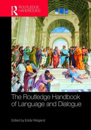 Vorderes Coverbild The Routledge Handbook of Language and Dialogue