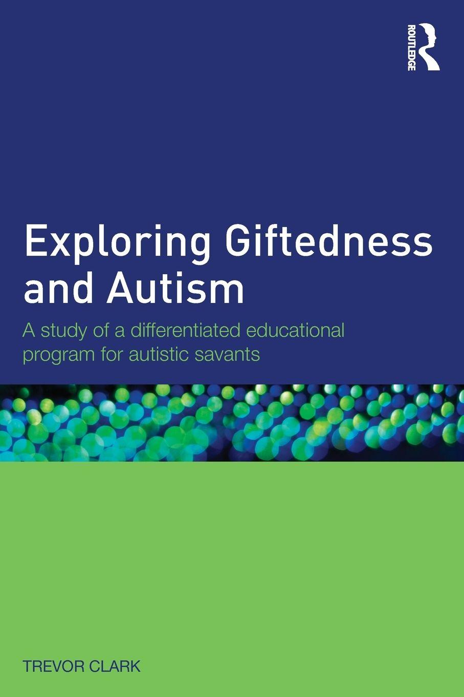 Vorderes Coverbild Exploring Giftedness and Autism