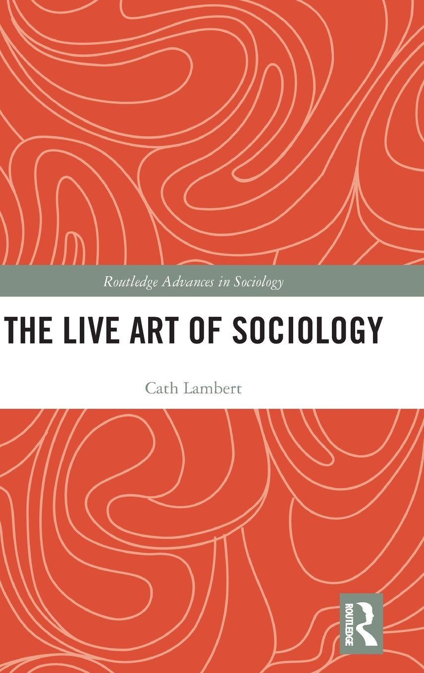 Vorderes Coverbild The Live Art of Sociology