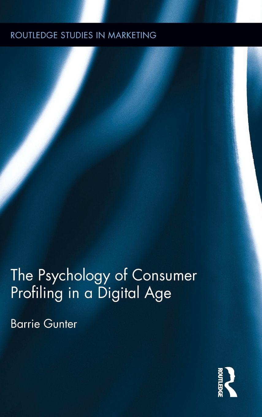 Vorderes Coverbild The Psychology of Consumer Profiling in a Digital Age