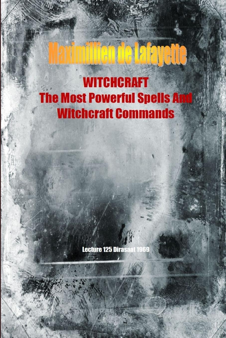Vorderes Coverbild WITCHCRAFT. The Most Powerful Spells and Witchcraft Commands. 4th Edition