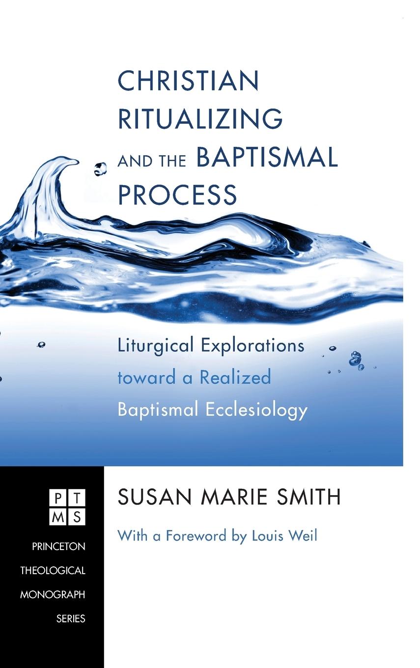 Vorderes Coverbild Christian Ritualizing and the Baptismal Process