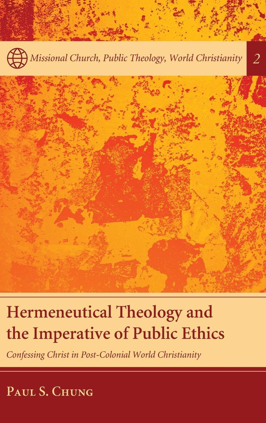 Vorderes Coverbild Hermeneutical Theology and the Imperative of Public Ethics