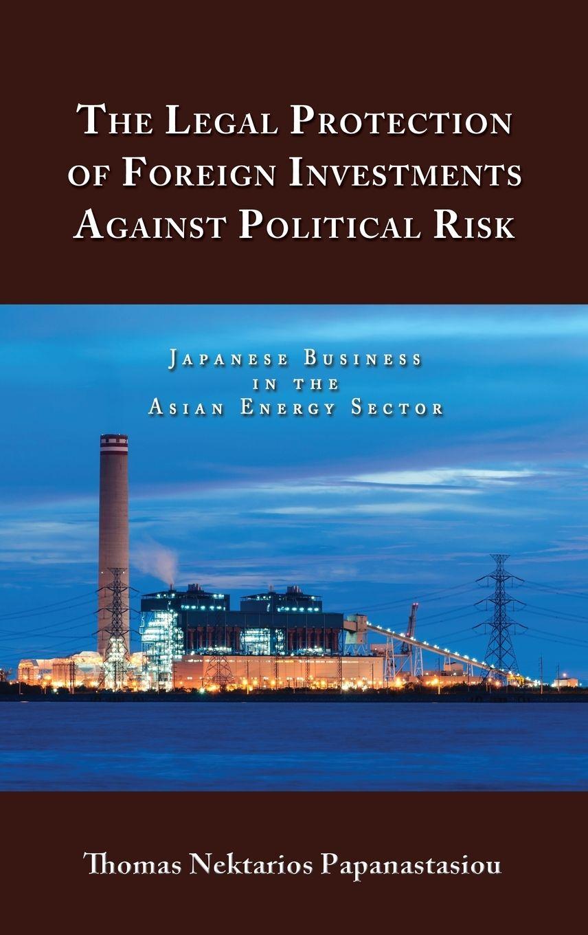 Vorderes Coverbild The Legal Protection of Foreign Investments Against Political Risk