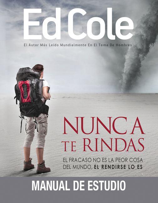 Vorderes Coverbild Nunca Te Rindas: Manual de Estudio