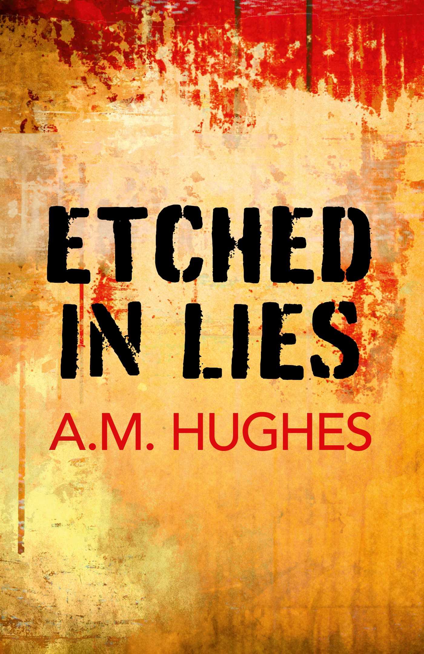 Vorderes Coverbild Etched in Lies