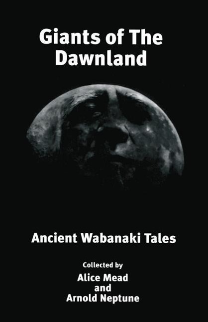Vorderes Coverbild Giants of The Dawnland: Ancient Wabanaki Tales