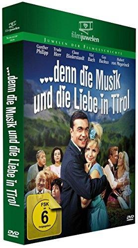 Vorderes Coverbild Denn die Musik und die Liebe in Tirol