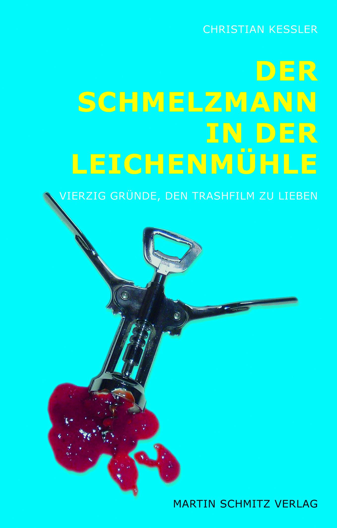 Vorderes Coverbild Der Schmelzmann in der Leichenmühle