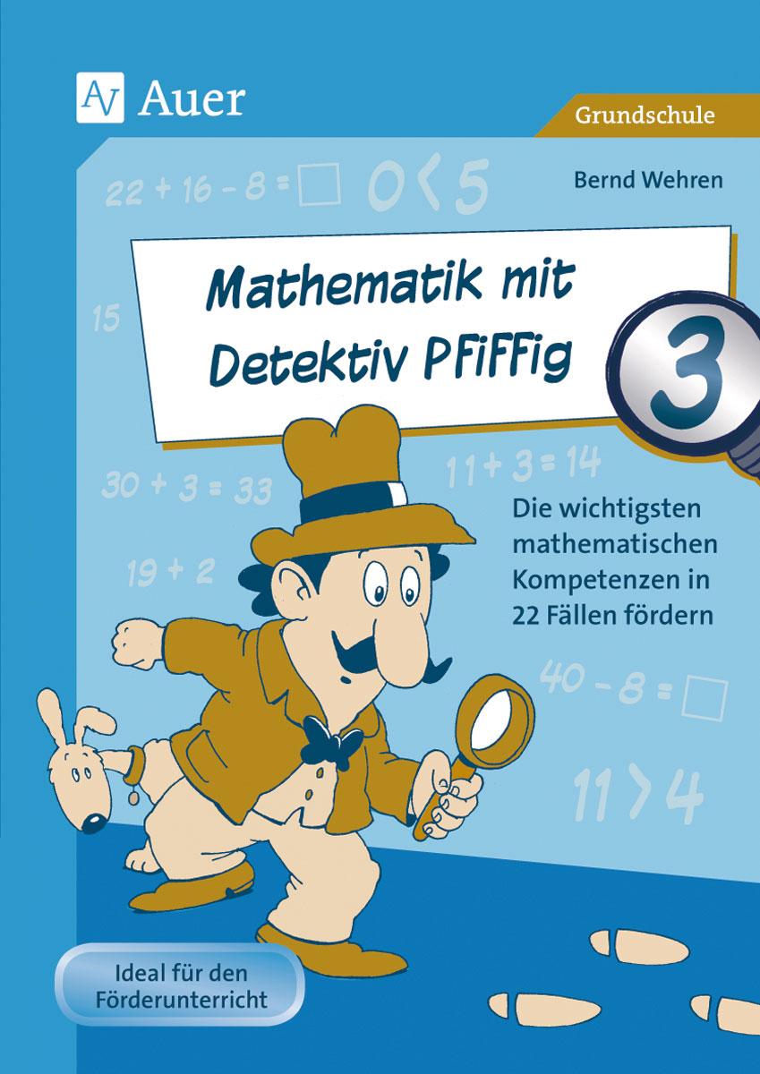Vorderes Coverbild Mathematik mit Detektiv Pfiffig Klasse 3