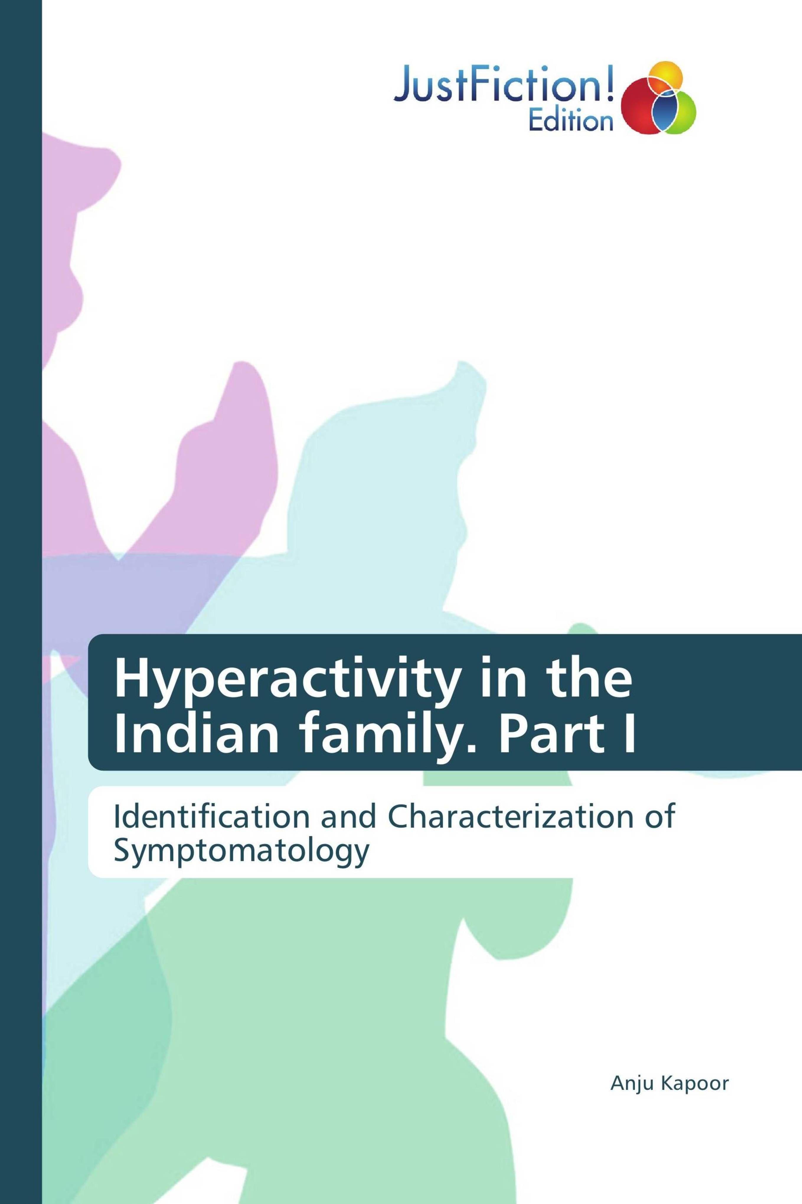 Vorderes Coverbild Hyperactivity in the Indian family. Part I